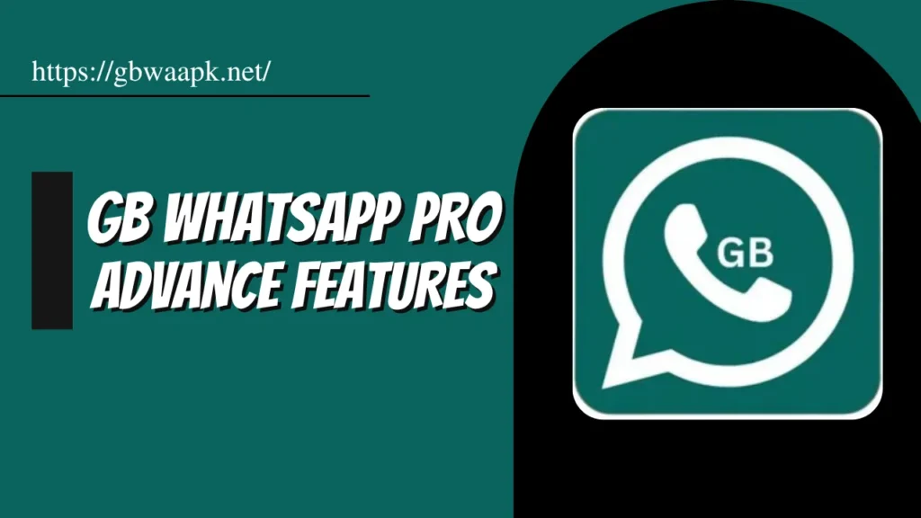 GB WhatsApp Pro Advance Features