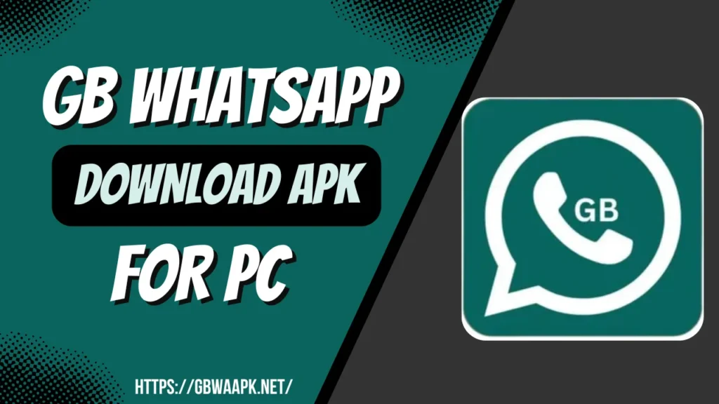 GB WhatsApp for PC
