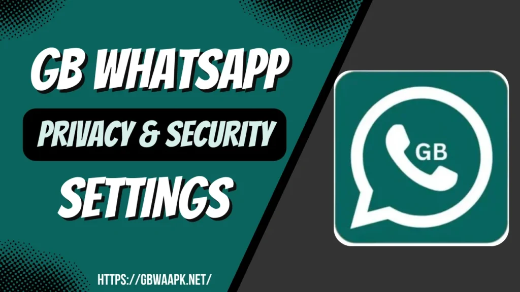 GB WhatsApp privacy settings