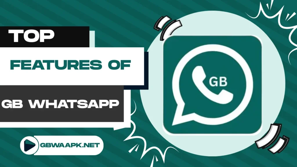 Top features of gb whatsapp apk