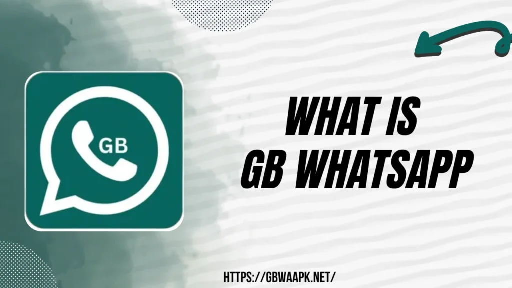 What is GB WhatsApp