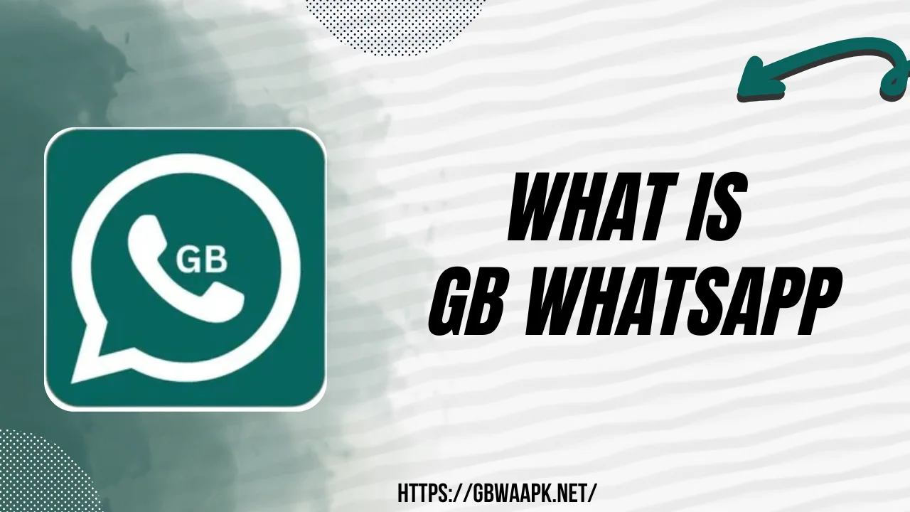 What is GB WhatsApp